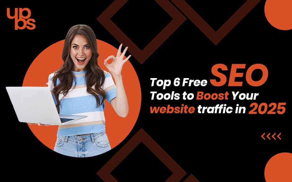 Top 6 Free SEO Tools to Boost Your website traffic in 2025