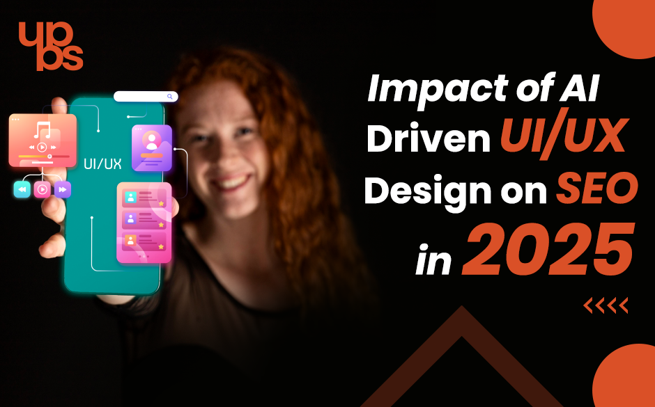 Impact of AI-Driven UI/UX Design on SEO in 2025