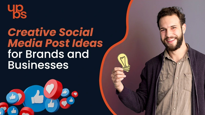Creative Social Media Post Ideas for Brands and Businesses