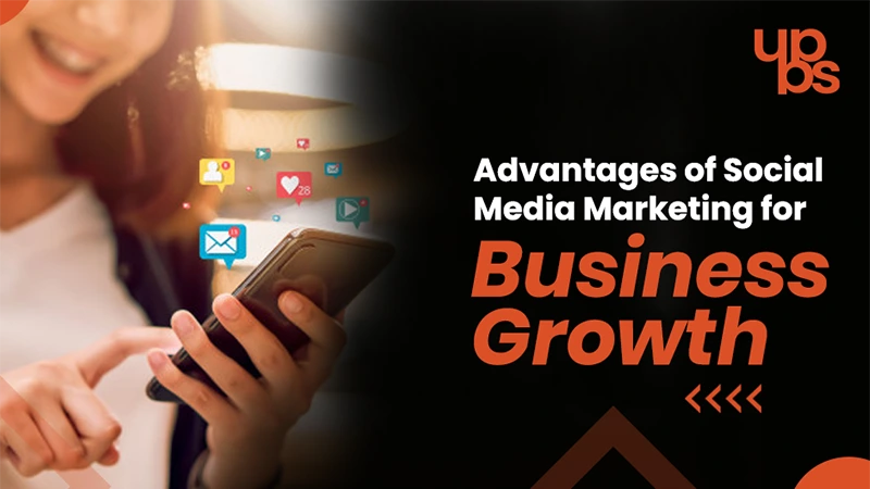 Top 10 Advantages of Social Media Marketing for Business Growth in 2026